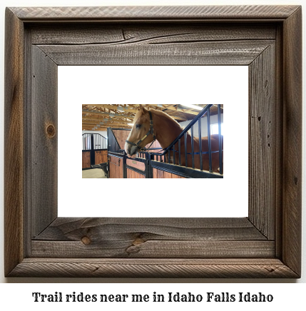 trail rides near me in Idaho Falls, Idaho